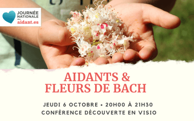 Fleurs de Bach et Aidants – Visioconférence gratuite